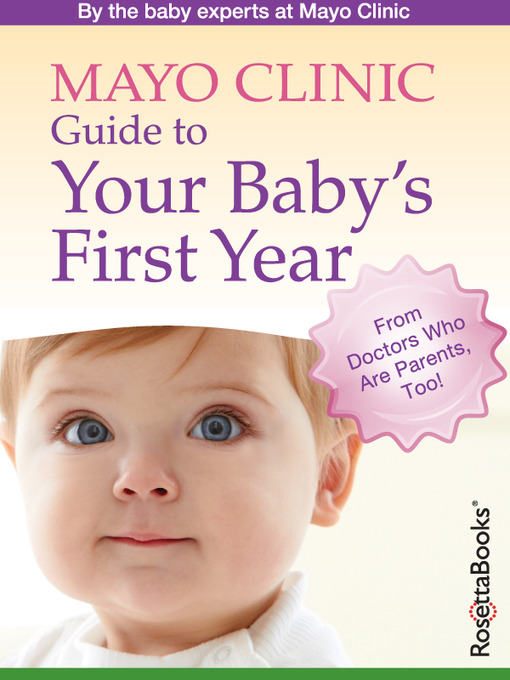 Title details for Mayo Clinic Guide to Your Baby's First Year by Mayo Clinic - Wait list